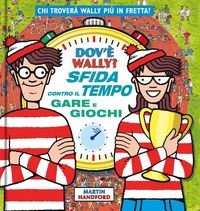 Produktbild: Dov'&egrave; Wally? Sfida contro il tempo. Gare e giochi