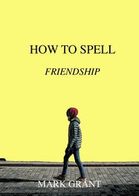 Produktbild: How To Spell Friendship