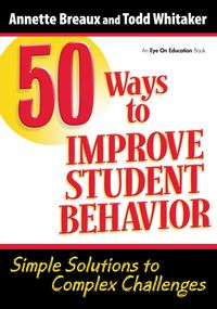 Produktbild: 50 Ways to Improve Student Behavior