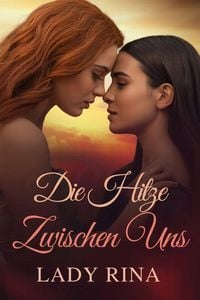 Produktbild: Die Hitze Zwischen Uns