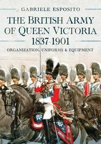 Produktbild: The British Army of Queen Victoria, 1837-1901