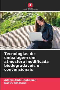 Produktbild: Tecnologias de embalagem em atmosfera modificada biodegrad&aacute;veis e convencionais