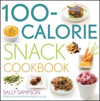 Produktbild: Sampson, S: The 100-calorie Snack Cookbook