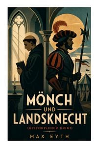 Produktbild: M&ouml;nch und Landsknecht (Historischer Krimi)
