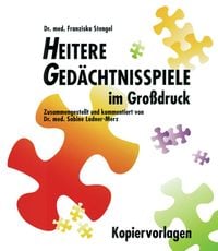 Produktbild: Heitere Ged&auml;chtnisspiele im Grossdruck / Heitere Ged&auml;chtnisspiele im Gro&szlig;druck, Kopiervorlagen