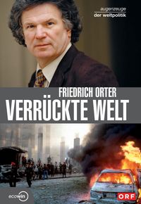 Produktbild: Verr&uuml;ckte Welt - Augenzeuge der Weltpolitik