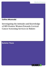 Produktbild: Investigating the Attitudes and Knowledge of HIV-Positive Women Towards Cervical Cancer Screening Services in Malawi