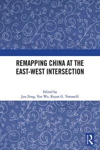 Produktbild: Remapping China at the East-West Intersection