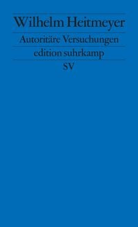 Produktbild: Autorit&auml;re Versuchungen &minus; Signaturen der Bedrohung I (Signaturen der Bedrohung 1)