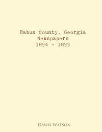Produktbild: Rabun County, Georgia, Newspapers, 1894 - 1899