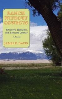 Produktbild: Ranch Without Cowboys: Recovery, Romance, and a Second Chance
