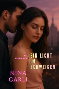 Produktbild: Ein Licht im Schweigen (NC Romance)