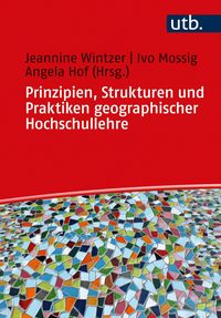 Produktbild: Prinzipien, Strukturen und Praktiken geographischer Hochschullehre