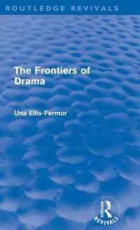 Produktbild: The Frontiers of Drama (Routledge Revivals)