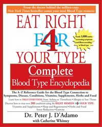 Produktbild: Eat Right 4 Your Type Complete Blood Type Encyclopedia