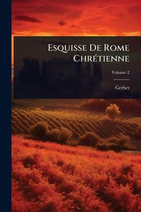 Produktbild: Esquisse De Rome Chr&Atilde;(c)tienne