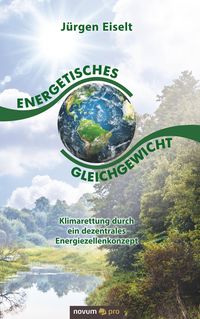 Bild vom Artikel Energetisches Gleichgewicht vom Autor Jürgen Eiselt