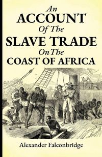 Produktbild: An account of the slave trade on the coast of Africa