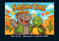 Produktbild: Sash & Taz - Abenteuer in Mexiko 2026 Fotokalender DIN A4