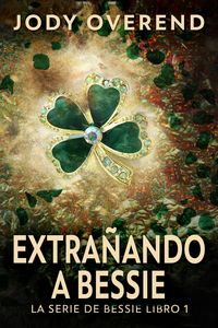 Produktbild: Extra&ntilde;ando a Bessie