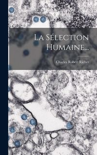 Produktbild: La S&eacute;lection Humaine...