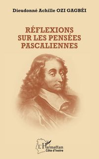 Produktbild: R&eacute;flexions sur les pens&eacute;es pascaliennes