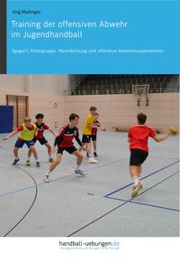 Produktbild: Training der offensiven Abwehr im Jugendhandball