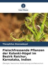 Produktbild: Fleischfressende Pflanzen der Kolanki-H&uuml;gel im Bezirk Raichur, Karnataka, Indien