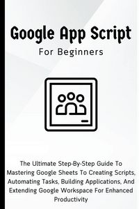 Produktbild: Google Apps Script For Beginners