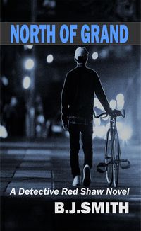 Produktbild: North of Grand: A Detective Red Shaw Novel