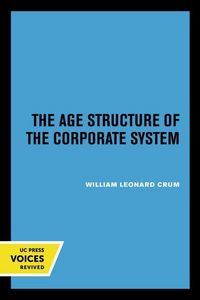 Produktbild: Crum, W: Age Structure of the Corporate System