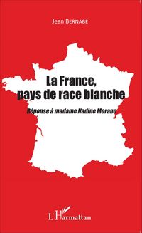 Produktbild: La France, pays de race blanche