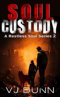 Produktbild: Soul Custody (A Restless Soul, #2)