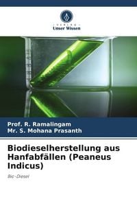 Produktbild: Biodieselherstellung aus Hanfabf&auml;llen (Peaneus Indicus)
