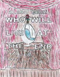 Produktbild: Who Will Live At The End?