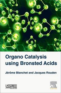 Produktbild: Organo Catalysis Using Bronsted Acids