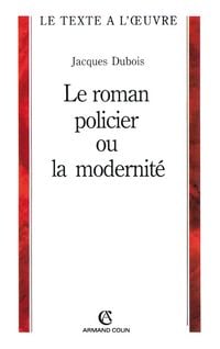 Produktbild: Le roman policier ou la modernit&eacute;