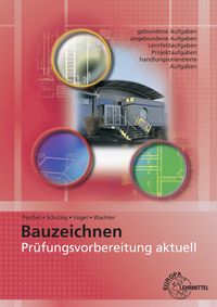 Produktbild: Pr&uuml;fungsvorbereitung aktuell &ndash; Bauzeichnen