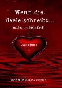 Produktbild: Wenn die Seele schreibt...nachts um halb Drei!