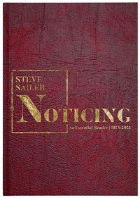 Produktbild: Noticing: An Essential Reader (1973-2023)