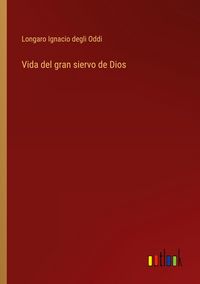 Produktbild: Vida del gran siervo de Dios