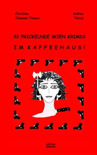 Produktbild: 32 Prickelnde Wien Krimis im Kaffeehaus!