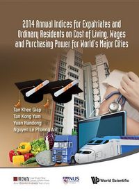 Produktbild: 2014 Annual Indices for Expatriates and Ordinary Residents on Cost of Living, Wages and Purchasing Power for World's Major Cities