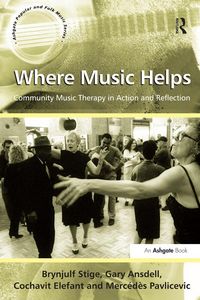 Produktbild: Where Music Helps: Community Music Therapy in Action and Reflection