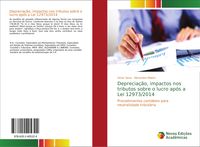 Produktbild: Deprecia&ccedil;&atilde;o, impactos nos tributos sobre o lucro ap&oacute;s a Lei 12973/2014