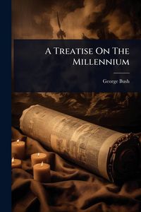 Produktbild: A Treatise On The Millennium