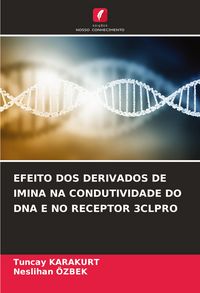 Produktbild: EFEITO DOS DERIVADOS DE IMINA NA CONDUTIVIDADE DO DNA E NO RECEPTOR 3CLPRO