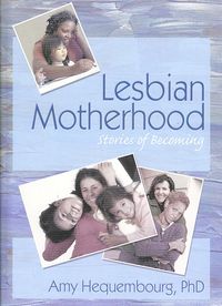 Produktbild: Hequembourg, A: Lesbian Motherhood
