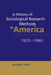 Produktbild: A History of Sociological Research Methods in America, 1920-1960