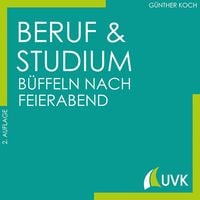 Produktbild: Beruf und Studium - b&uuml;ffeln nach Feierabend